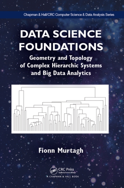 Data Science Foundations : Geometry and Topology of Complex Hierarchic Systems and Big Data Analytics, EPUB eBook