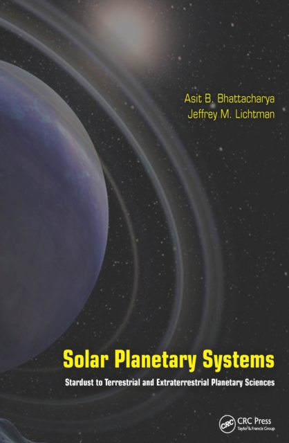 Solar Planetary Systems : Stardust to Terrestrial and Extraterrestrial Planetary Sciences, EPUB eBook