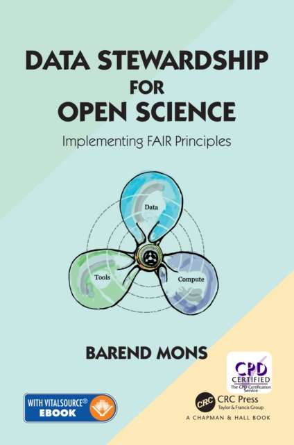 Data Stewardship for Open Science : Implementing FAIR Principles, EPUB eBook
