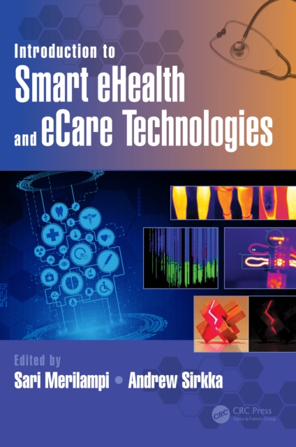 Introduction to Smart eHealth and eCare Technologies, EPUB eBook