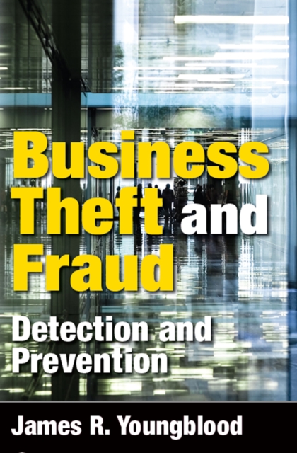Business Theft and Fraud : Detection and Prevention, EPUB eBook