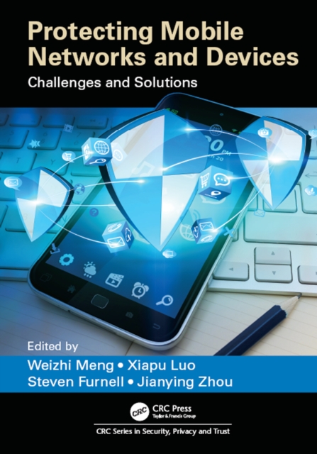 Protecting Mobile Networks and Devices : Challenges and Solutions, EPUB eBook