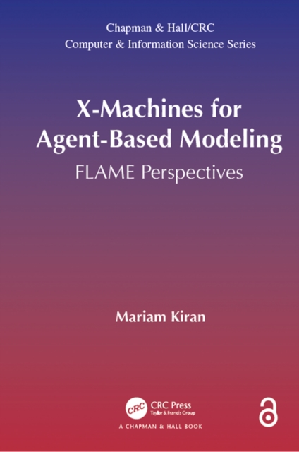 X-Machines for Agent-Based Modeling : FLAME Perspectives, EPUB eBook