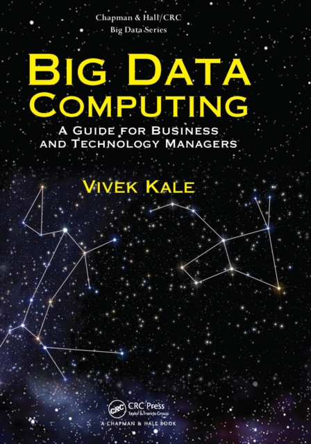 Big Data Computing : A Guide for Business and Technology Managers, EPUB eBook