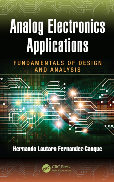 Analog Electronics Applications : Fundamentals of Design and Analysis, EPUB eBook