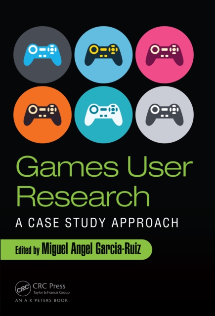 Games User Research : A Case Study Approach, EPUB eBook