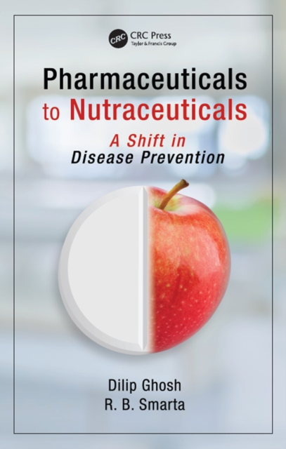 Pharmaceuticals to Nutraceuticals : A Shift in Disease Prevention, EPUB eBook