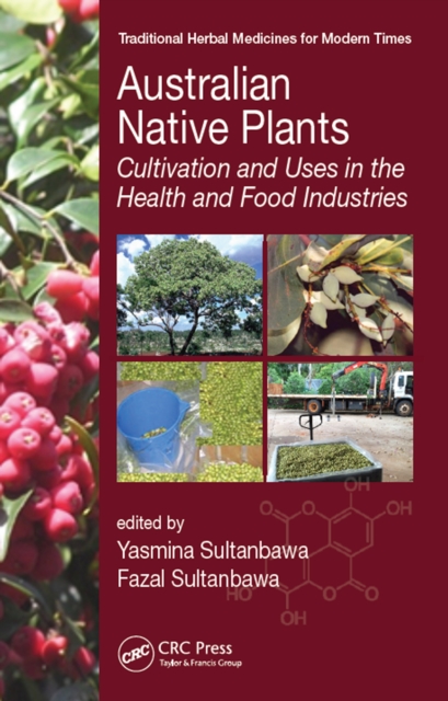Australian Native Plants : Cultivation and Uses in the Health and Food Industries, EPUB eBook