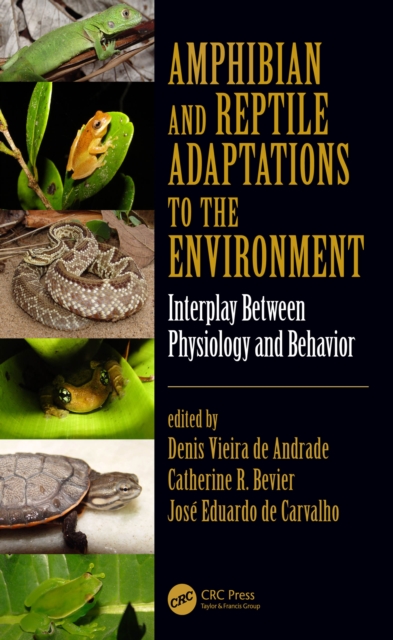 Amphibian and Reptile Adaptations to the Environment : Interplay Between Physiology and Behavior, EPUB eBook
