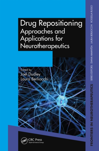 Drug Repositioning : Approaches and Applications for Neurotherapeutics, EPUB eBook