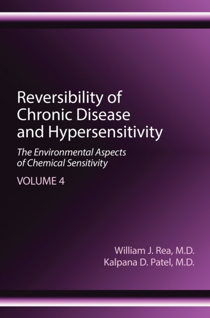 Reversibility of Chronic Disease and Hypersensitivity, Volume 4 : The Environmental Aspects of Chemical Sensitivity, EPUB eBook
