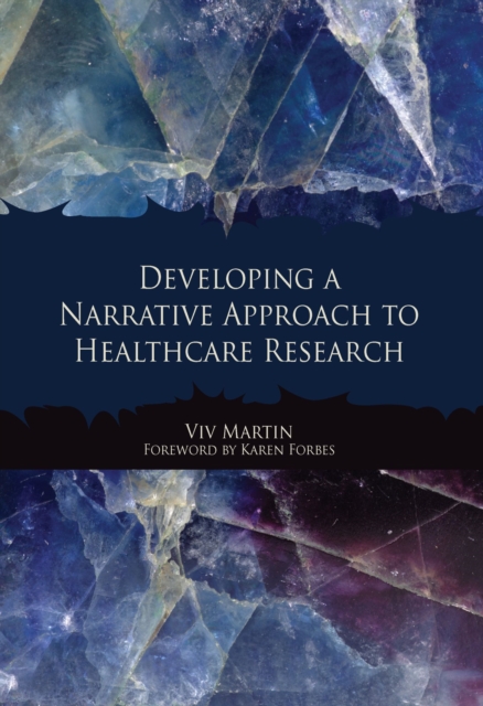 Developing a Narrative Approach to Healthcare Research, EPUB eBook