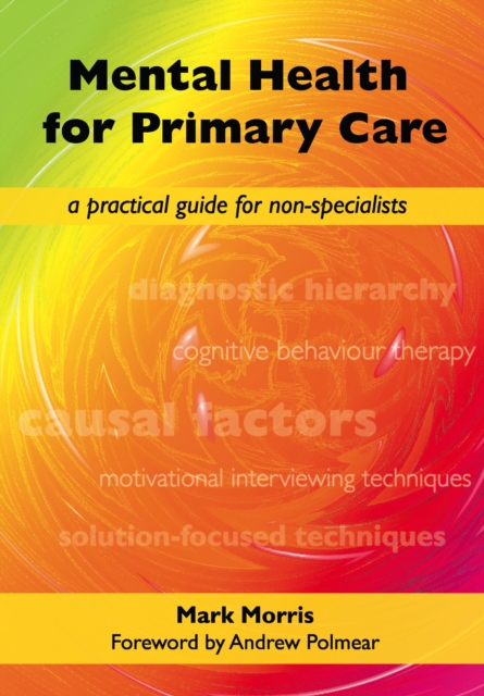 Mental Health for Primary Care : A Practical Guide for Non-Specialists, EPUB eBook