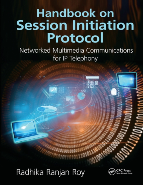 Handbook on Session Initiation Protocol : Networked Multimedia Communications for IP Telephony, PDF eBook