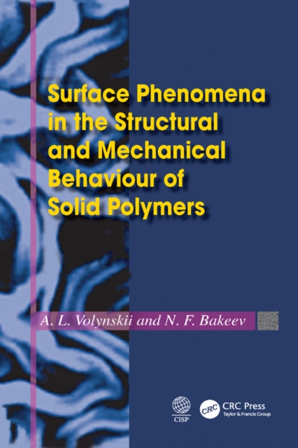 Surface Phenomena in the Structural and Mechanical Behaviour of Solid Polymers, PDF eBook