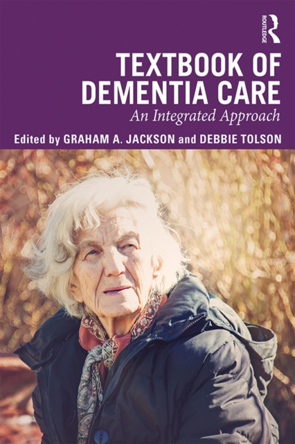 Textbook of Dementia Care : An Integrated Approach, EPUB eBook