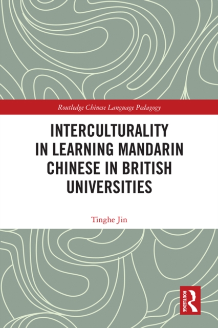 Interculturality in Learning Mandarin Chinese in British Universities, EPUB eBook