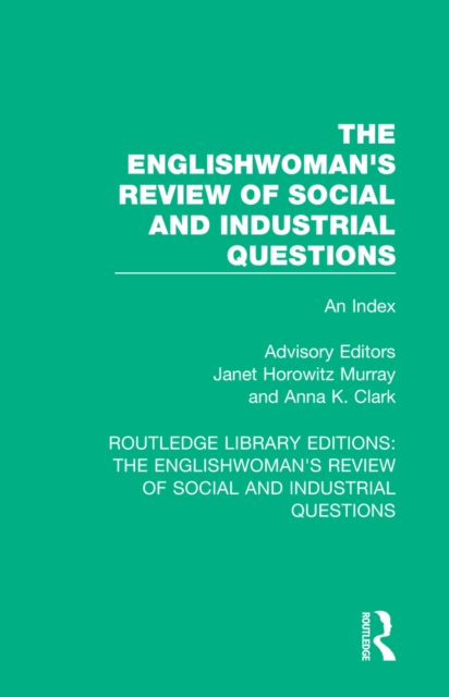 The Englishwoman's Review of Social and Industrial Questions : An Index, EPUB eBook