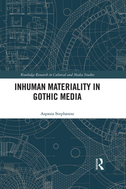 Inhuman Materiality in Gothic Media, EPUB eBook