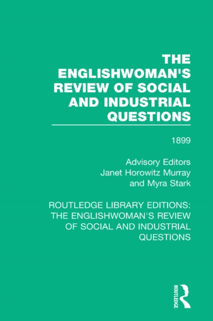 The Englishwoman's Review of Social and Industrial Questions : 1899, EPUB eBook