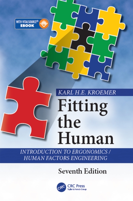 Fitting the Human : Introduction to Ergonomics / Human Factors Engineering, Seventh Edition, PDF eBook