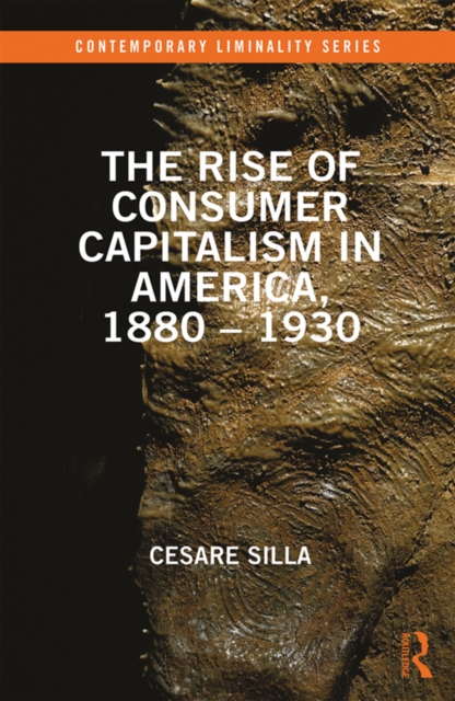 The Rise of Consumer Capitalism in America, 1880 - 1930, EPUB eBook
