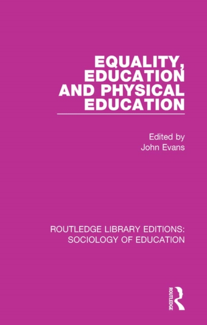 Equality, Education, and Physical Education, PDF eBook