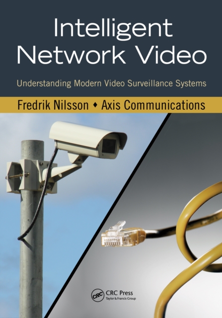 Intelligent Network Video : Understanding Modern Video Surveillance Systems, Second Edition, PDF eBook