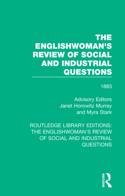 The Englishwoman's Review of Social and Industrial Questions : 1883, PDF eBook
