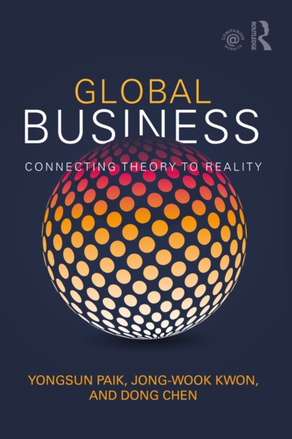Global Business : Connecting Theory to Reality, EPUB eBook