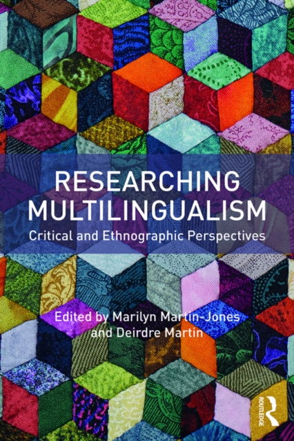 Researching Multilingualism : Critical and ethnographic perspectives, EPUB eBook
