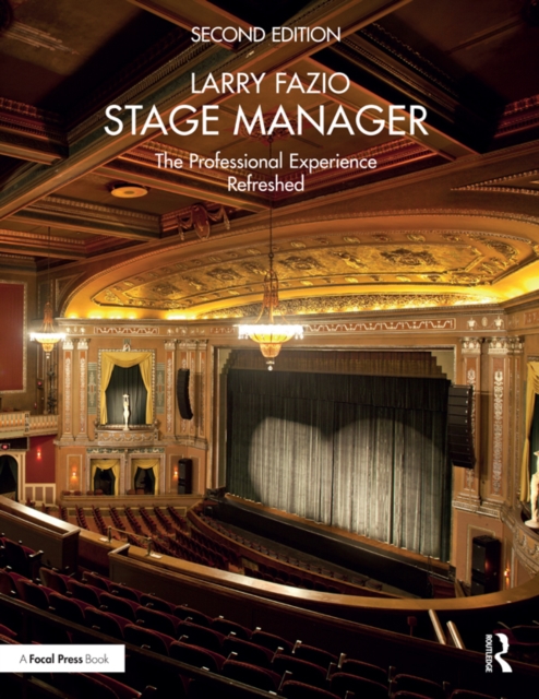 Stage Manager : The Professional Experience-Refreshed, PDF eBook