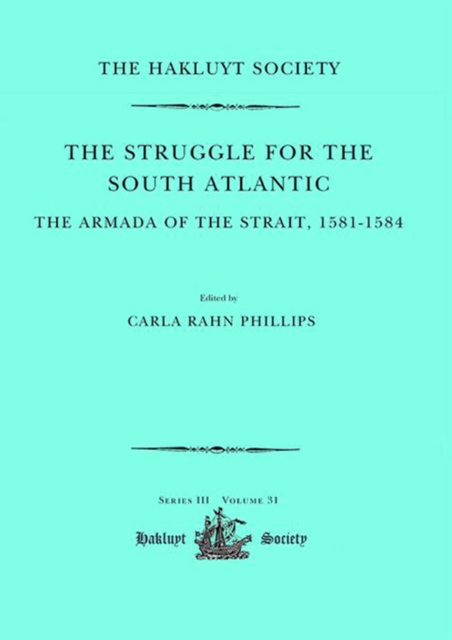 The Struggle for the South Atlantic: The Armada of the Strait, 1581-84, PDF eBook