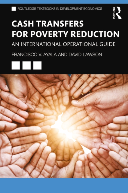 Cash Transfers for Poverty Reduction : An International Operational Guide, EPUB eBook