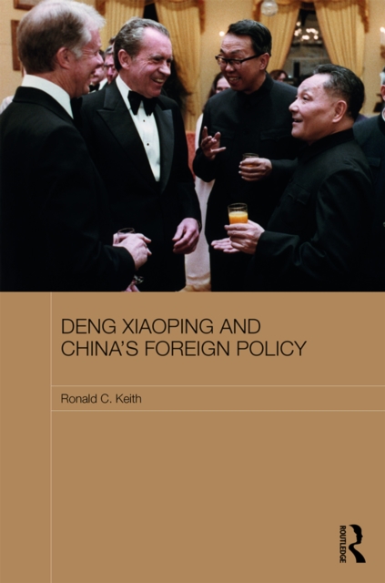 Deng Xiaoping and China's Foreign Policy, EPUB eBook