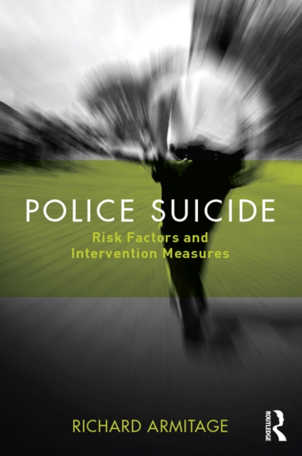 Police Suicide : Risk Factors and Intervention Measures, EPUB eBook