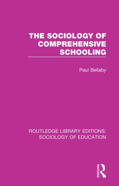 The Sociology of Comprehensive Schooling, EPUB eBook