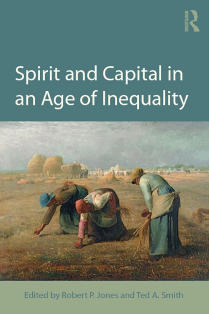 Spirit and Capital in an Age of Inequality, EPUB eBook