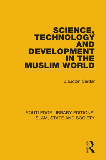Science, Technology and Development in the Muslim World, PDF eBook