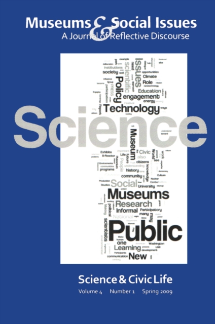 Science & Civic Life : Museums & Social Issues 4:1 Thematic Issue, EPUB eBook
