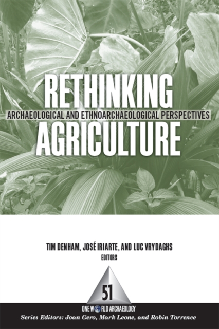 Rethinking Agriculture : Archaeological and Ethnoarchaeological Perspectives, EPUB eBook