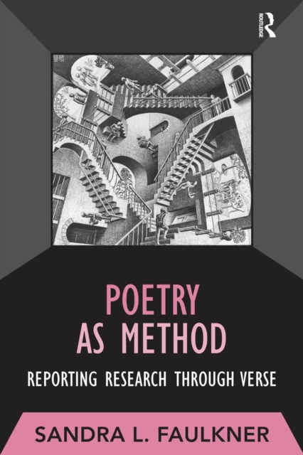 Poetry as Method : Reporting Research Through Verse, PDF eBook
