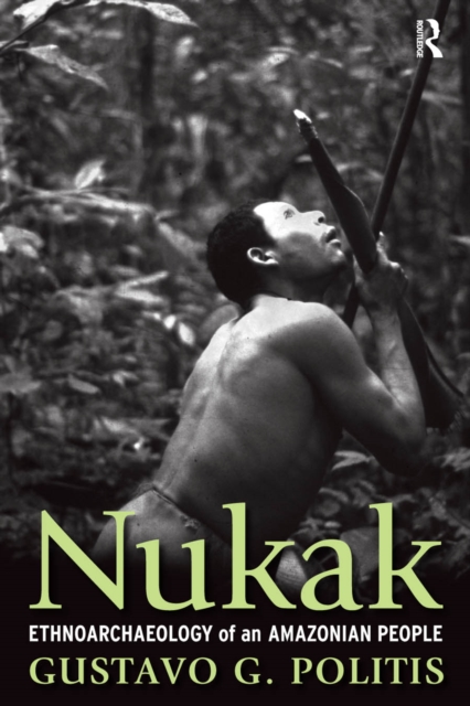 Nukak : Ethnoarchaeology of an Amazonian People, EPUB eBook