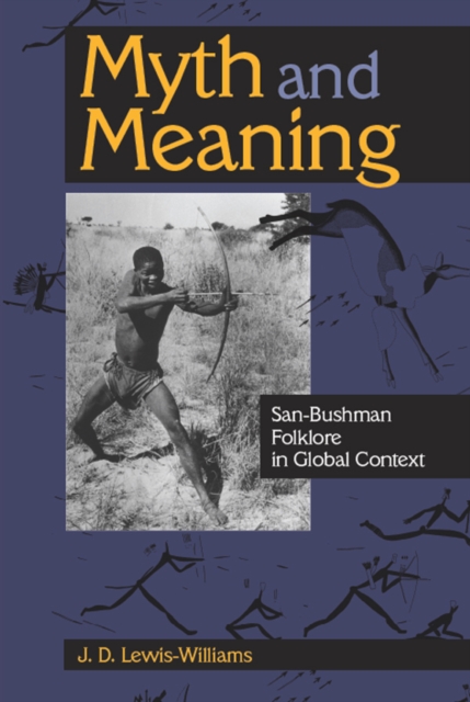 Myth and Meaning : San-Bushman Folklore in Global Context, EPUB eBook