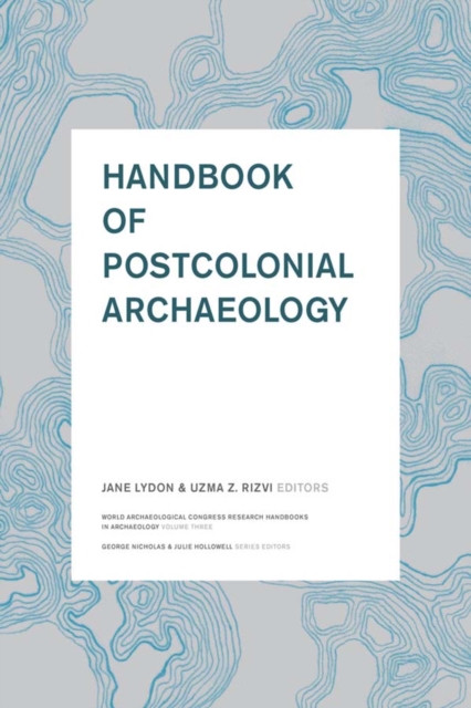Handbook of Postcolonial Archaeology, EPUB eBook