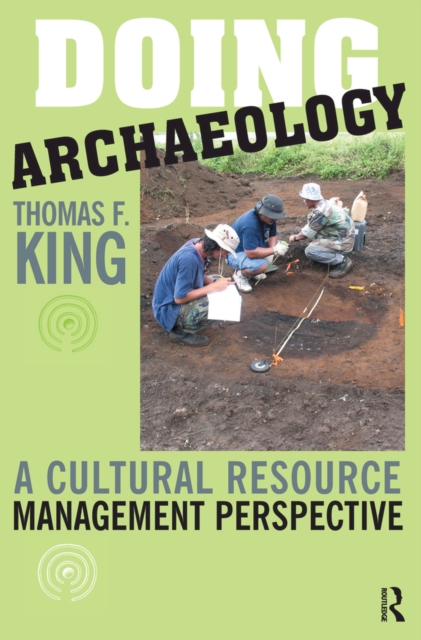 Doing Archaeology : A Cultural Resource Management Perspective, EPUB eBook