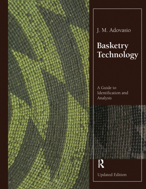 Basketry Technology : A Guide to Identification and Analysis, Updated Edition, PDF eBook