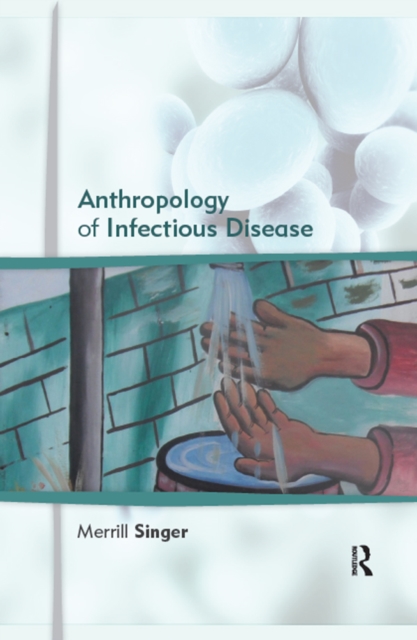 Anthropology of Infectious Disease, PDF eBook