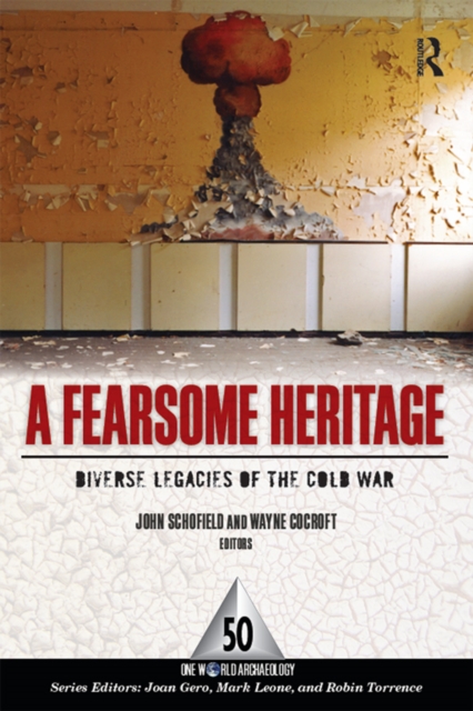 A Fearsome Heritage : Diverse Legacies of the Cold War, EPUB eBook