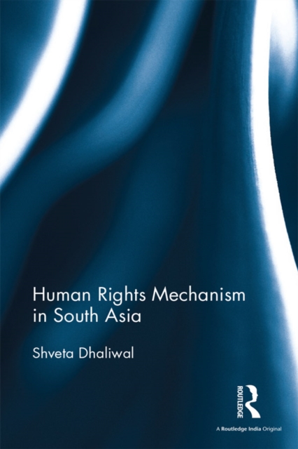 Human Rights Mechanism in South Asia, EPUB eBook